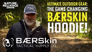 🏞️ Ultimate Outdoor Gear The GameChanging BÆRskin Hoodie 🔥 [upl. by Intihw282]