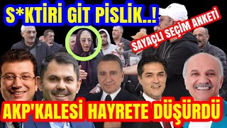 SKTİR GİT PİSLİK AKPNİN KALESİNDE ANKETİ PATLATTI ANKETTE SOKAK KAVGASI ÇIKTI [upl. by Ramak]