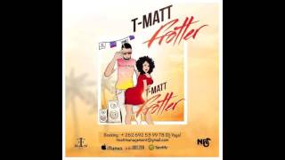 T Matt  Frotter  Audio Officiel [upl. by Marashio579]