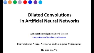 Dilated Convolution in Artificial Neural Networks [upl. by Wallas296]