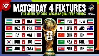 🔴 Matchday 4 Fixtures FIFA World Cup 2026 Qualification  AFC Asian Qualifiers Round 3 [upl. by Gomer265]