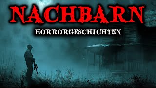 Wahre Horrorgeschichten von den Nachbarn  Echte Geschichten [upl. by Enyr429]