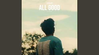 All Good [upl. by Chandler]