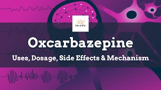 oxcarbazepine  Uses Dosage Side Effects amp Mechanism  Trileptal [upl. by Ynnob227]