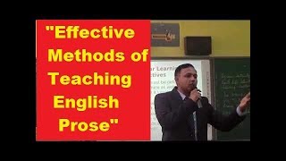 Effective Methods of Teaching English Prose Glimpses of Workshop Very Helpful for English Teachers [upl. by Nnylrahc476]