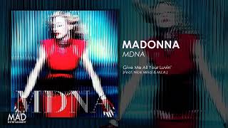 Madonna  Give Me All Your Luvin [upl. by Evvy596]