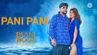 Pani PaniFull mp3 Song ByBadshah Aastha Gill Jacqueline Fernandez Latest songs Sainya dekha aise [upl. by Tama]