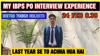 MY IBPS PO INTERVIEW EXPERIENCE 2023  UNITED TOWER PUNJAB NATIONAL BANK KOLKATA ibpspointerview [upl. by Lewes601]