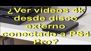 Reproducir videos 4k a través de disco externo en PS4  Ver Videos Desde USB PS4 para ver Vídeos [upl. by Calv850]