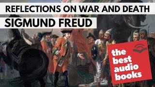 Sigmund Freuds Audiobook  Reflections on War and Death  Audiobook Full Unabridged [upl. by Maleeny157]