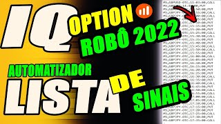 ROBÃ” AUTOMATIZADOR DE LISTA DE SINAIS IQ OPTION  O MAIS COMPLETO DE TODOS [upl. by Darryl]