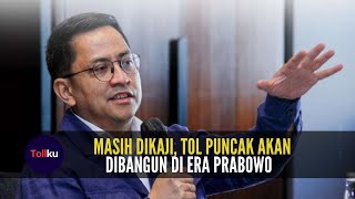 Masih Dikaji Tol Puncak Akan Dibangun di Era Prabowo [upl. by Etteiluj]