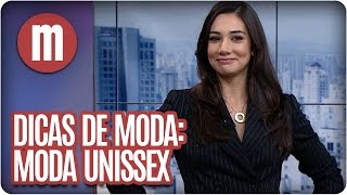 Moda sem Gênero  Dicas de Moda  Mulheres 270716 [upl. by Sharon]