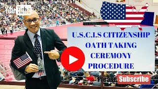 USCIS CITIZENSHIP OATH TAKING CEREMONY PROCEDURE [upl. by Falkner]