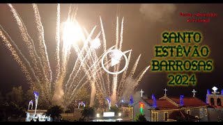 Lousada  Sessão de fogo de artificio em Santo Estêvão de Barrosas 2024 [upl. by Oberheim352]