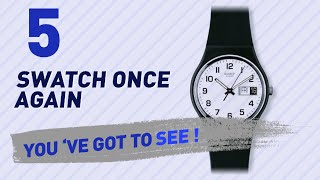 Top 10 Swatch Once Again  New amp Popular 2017 [upl. by Turmel]