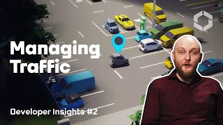 Managing Traffic  Developer Insights Ep 2  Cities Skylines II [upl. by Eitac]