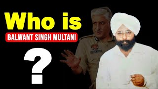 Balwant singh multani history  Who is Balwant Singh Multani  Balwant singh multani Wiki  WPTV [upl. by Hillary]