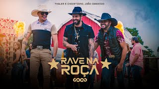 RAVE NA ROÇA  THALES E CHRISTIANO JOÃO CARREIRO ODJHOW [upl. by Kristine454]