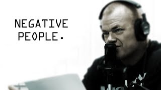 How To Deal With Negative People  Jocko Willink [upl. by Jaffe891]