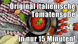 Original italienische Tomatensauce selber machen  In nur 15 Minuten  Instakochde [upl. by Socha]