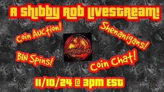 Live Auction amp Coin Chat w Shibby Rob 11102024 3PM EST [upl. by Adilem]