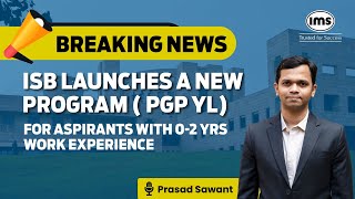 Breaking News ISB Launches New MBA Program for 02 Years Work Experience  Prasad Sawant [upl. by Comstock]