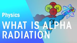 What Is Alpha Radiation  Radioactivity  Physics  FuseSchool [upl. by Neeruam]