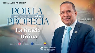 SECRETOS REVELADOS POR LA PROFECÍA  La Gracia Divina  Pr Mario Rondón [upl. by Nednerb]