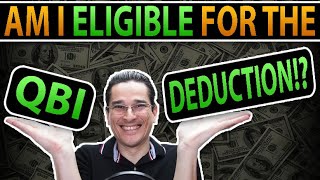 Am I Eligible For The Qualified Business Income QBI Deduction [upl. by Atiral177]