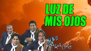 LUZ DE MIS OJOS  Los Manseros Santiagueños karaoke [upl. by Ajet]