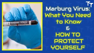 Marburg Virus What You Need to Know amp How To Protect Yourself [upl. by Souza]