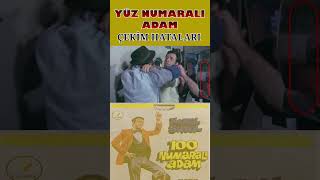 Yüz Numaralı Adam Filmi Çekim Hataları [upl. by Ardnuassac]