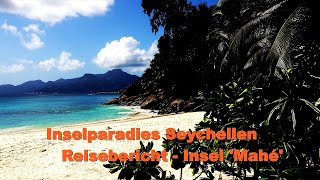 SEYCHELLEN  2024  Hauptinsel Mahé  Reisebericht  Text korrigiert  siehe ältere Version [upl. by Eirrod]