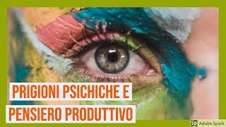 Il pensiero divergente  Prigioni psichiche e pensiero produttivo [upl. by Eirena]