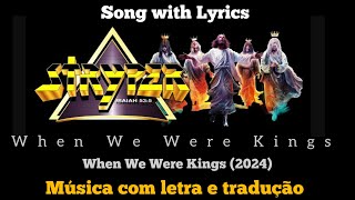 Stryper  When We Were Kings legendado [upl. by Yddeg611]