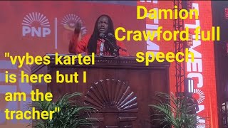 Damion Crawfords Full speech PNP Conference 2024 quotVybes Kartel is here but I am the teacherquotpnpde [upl. by Robert]