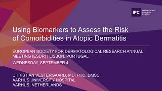 Using Biomarkers to Assess the Risk of Comorbidities in Atopic Dermatitis  Christian Vestergaard [upl. by Ahseenat]