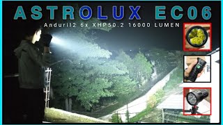 Senter Astrolux EC06 Anduril 2 6x xhp502 16000 lumens [upl. by Azriel]