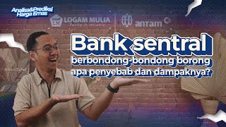 Analisis dan Prediksi Harga Emas Bank Sentral Gaspol Borong Cuan Besar Nih [upl. by Cullin]