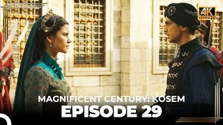 Magnificent Century Kosem Episode 29 English Subtitle 4K [upl. by Raman261]