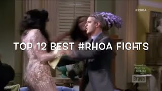 Best Housewives Fights  Episode 3  Top 12 Best RHOA Fights from Seasons 112 [upl. by Aruon]