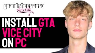 How To Download GTA Vice City On Your PC  Laptop  2024 GUIDE [upl. by Nireves]