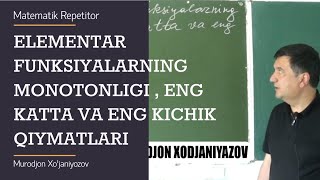 16 Elementar funksiyalarning monotonligi eng katta va eng kichik qiymatlari Algebra 10 sinf [upl. by Ress789]