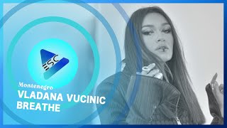 Vladana Vučinić  Breathe EUROVISION 2022 Montenegro 🇲🇪 [upl. by Retsel]