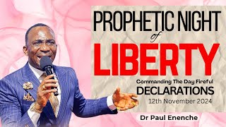 Prophetic night of liberty  Commanding the Day Declarations  Dr Paul Enenche dunamis [upl. by Schnurr]