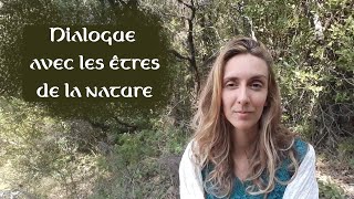 Dialogue avec les Etres de la Nature [upl. by Zoba]