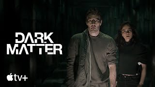 Dark Matter — Official Trailer  Apple TV [upl. by Benedicta]