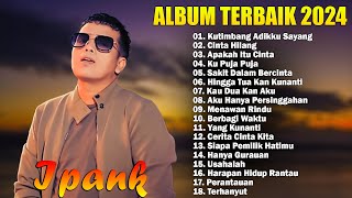 Kumpulan Lagu Ipank Full Album Terpopuler dan Terbaik 2024  Kutimbang Adikku Sayang [upl. by Jenkel]