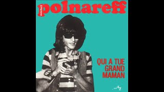 Michel Polnareff  Qui a tué grandmaman conceptkaraoke [upl. by Hnacogn]